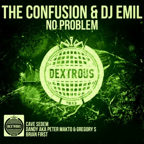 No Problem (Dandy aka Peter Makto & Gregory S Remix) ft. Dj Emil