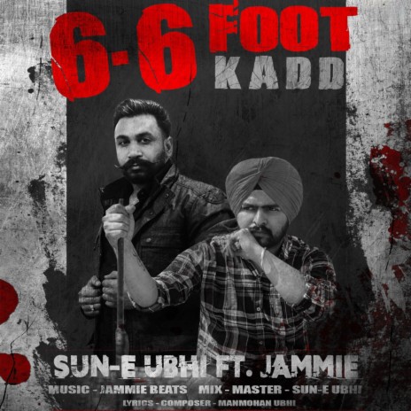 6-6 Foot Kadd ft. Jammie | Boomplay Music