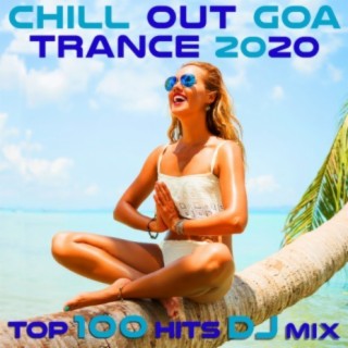 Chill Out Goa Trance Top 100 Hits DJ Mix