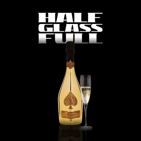 Half Glass Full