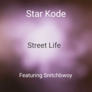 Street Life (Feat. Snitchbwoy)