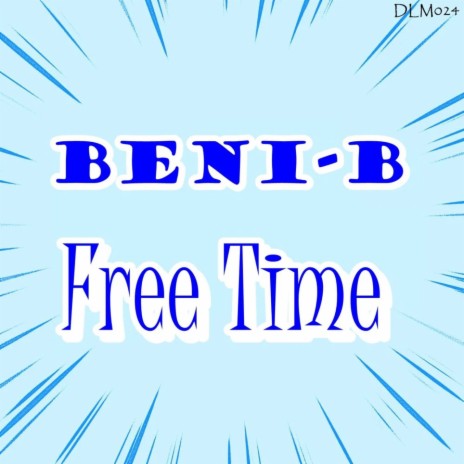 Free Time | Boomplay Music
