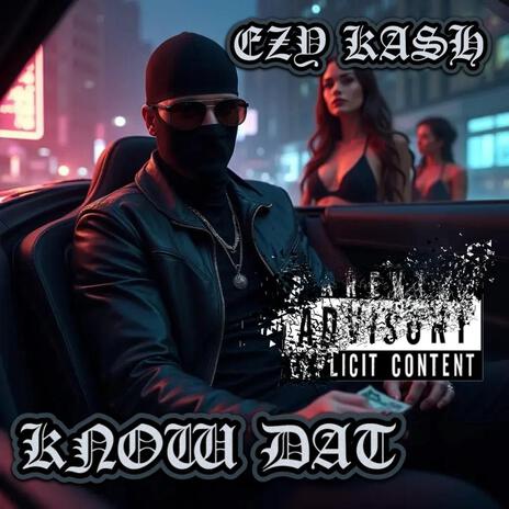 Know Dat | Boomplay Music