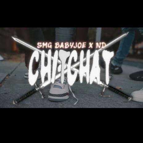 Chit Chat ft. SMG Babyjoe | Boomplay Music