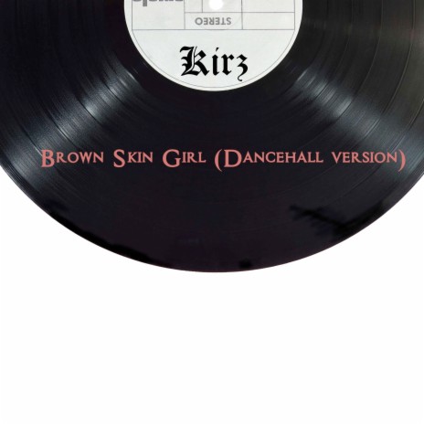 Brown Skin Girl (Dancehall Version) | Boomplay Music
