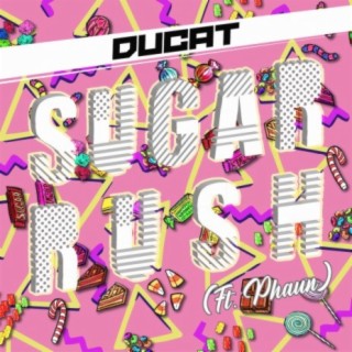 Sugar Rush (feat. Phaun)