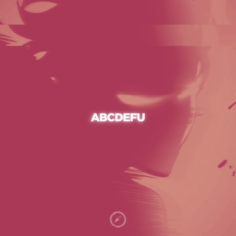 Abcdefu - Dance ft. Dis\cøver | Boomplay Music