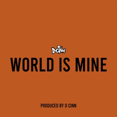 World Is Mine | Boomplay Music