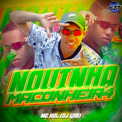 NOVINHA MACONHEIR4 ft. CLUB DA DZ7 & DJ GHR | Boomplay Music