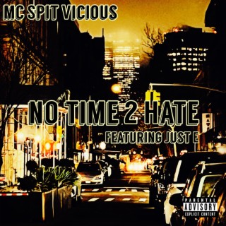 No Time 2 Hate