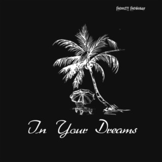 In Your Dreams lyrics | Boomplay Music