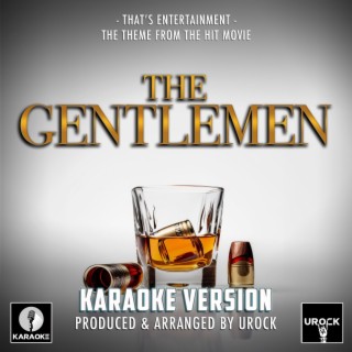 That's Entertainment (From The Gentlemen) (Karaoke Version)