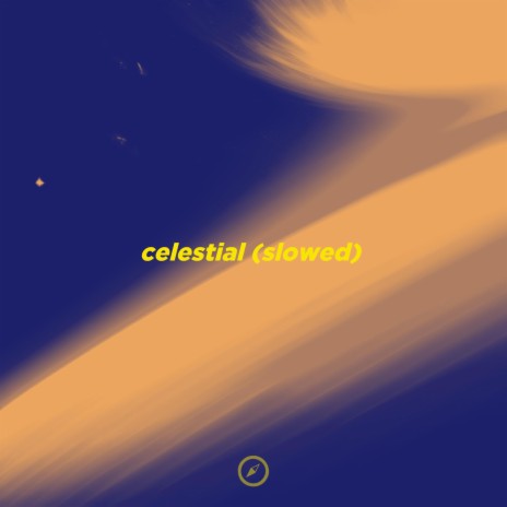 Celestial - Slowed ft. Soami & Dis\cøver | Boomplay Music