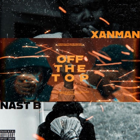Off The Top ft. Xanman