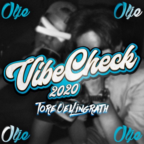Vibecheck 2020 ft. Tore Oellingrath