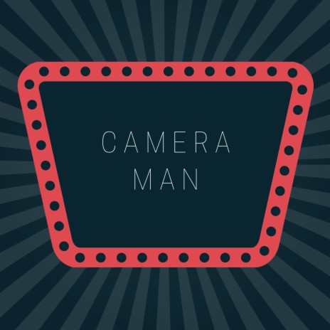 Camera Man | Boomplay Music