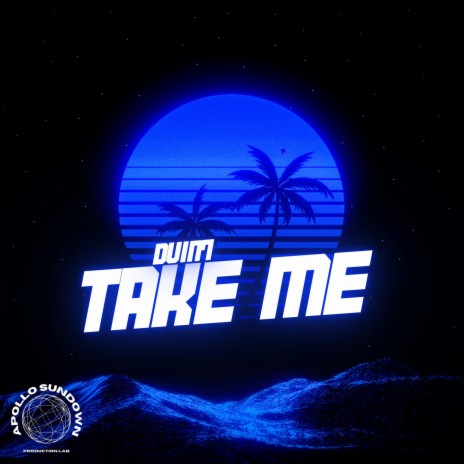 Take Me | Boomplay Music