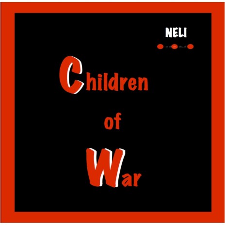 Children of War | Boomplay Music