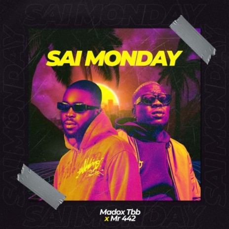 Sai Monday ft. Mr 442 | Boomplay Music