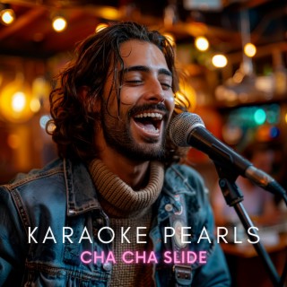 Download Karaoke Pearls album songs Cha Cha Slide Karaoke