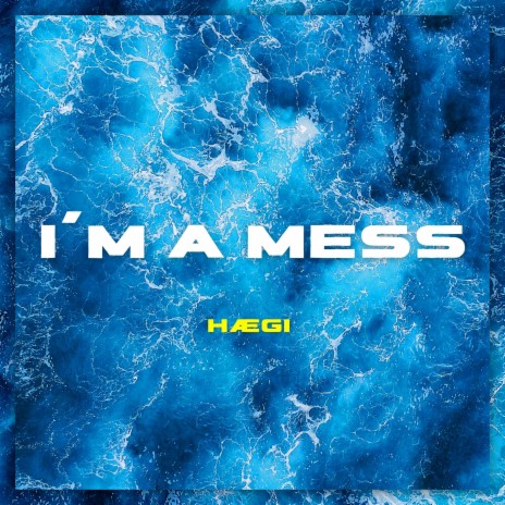 I´m a Mess | Boomplay Music