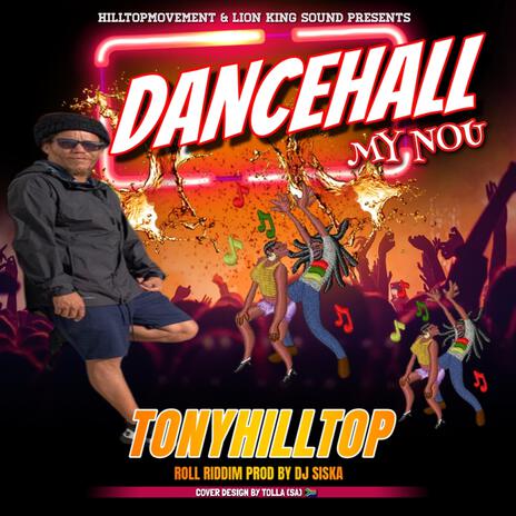 DANCEHALL MY NOU | Boomplay Music