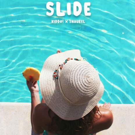 Slide ft. Shaurel | Boomplay Music
