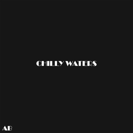 Chilly Waters | Boomplay Music