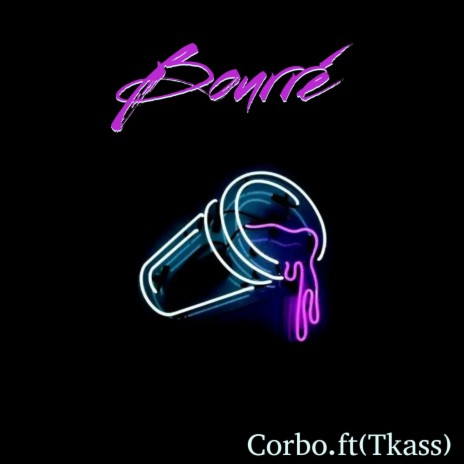 Bourré ft. Tkass | Boomplay Music