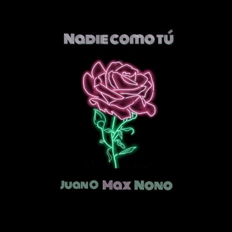 Nadie Como Tu ft. Max-A & Nono | Boomplay Music