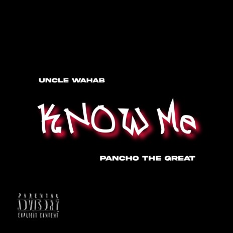 Know Me ft. Pancho The Great | Boomplay Music