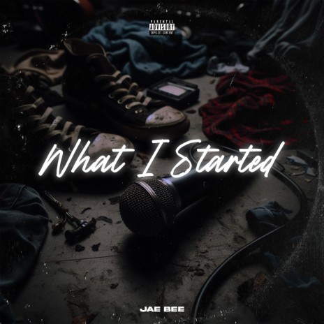 What I Started | Boomplay Music