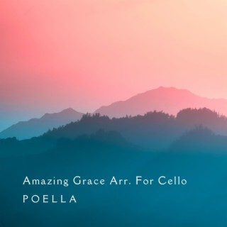 Amazing Grace Arr. For Cello