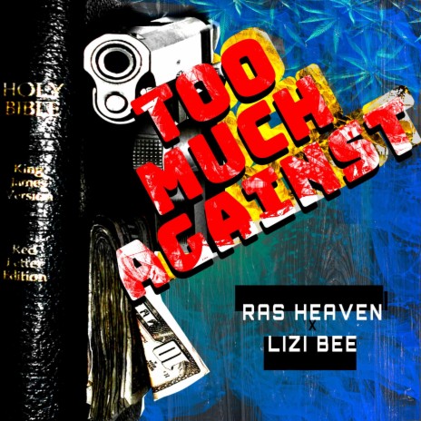Too much against (feat. Lizi bee) | Boomplay Music