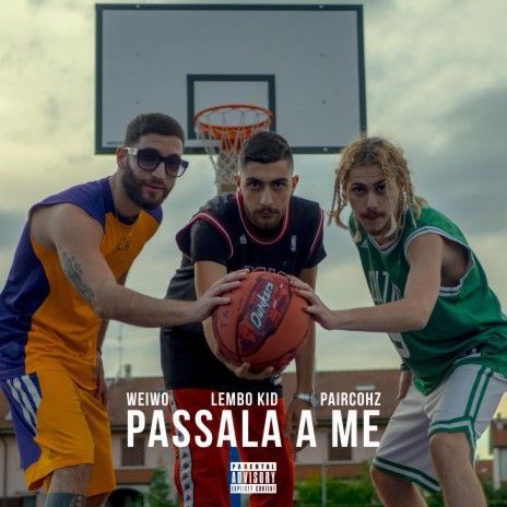 Passala A Me ft. Paircohz & Lembo Kid | Boomplay Music