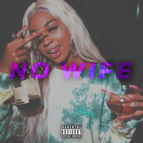 No Wife | Boomplay Music