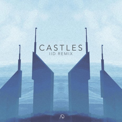 Castles (IID Remix) ft. Brooke Williams & IID | Boomplay Music
