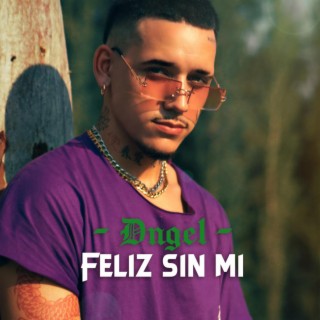 Feliz sin mi