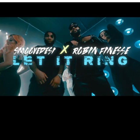Let it ring ft. Smoove desi | Boomplay Music