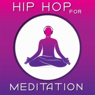 Hip Hop for Meditation