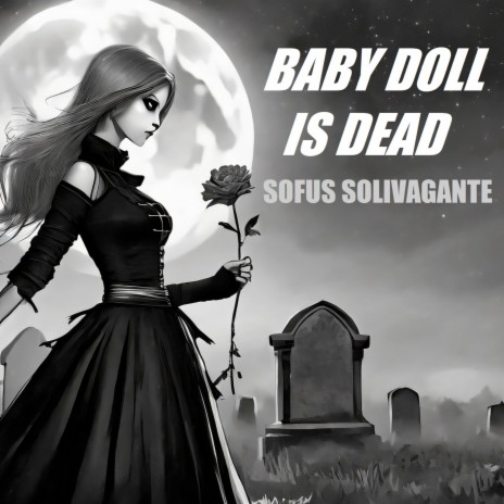Baby Doll Is Dead | Boomplay Music