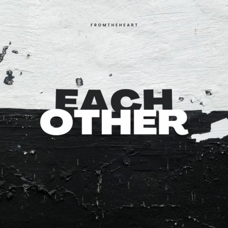 Each Other | Boomplay Music