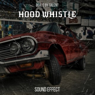 Hood Whistle (Sound Effect)