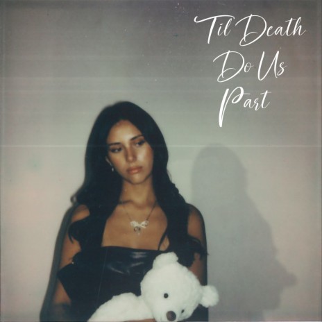 Til Death Do Us Part | Boomplay Music