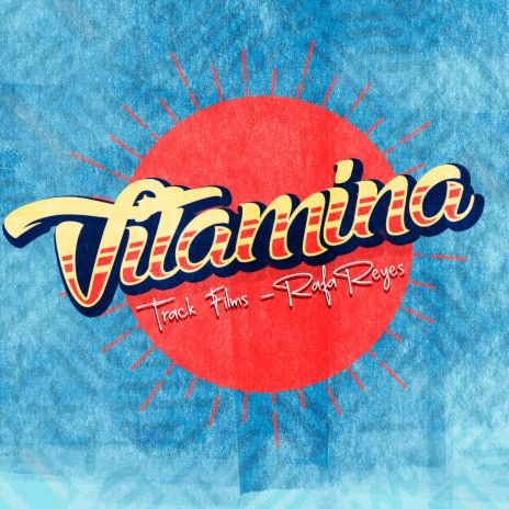 Vitamina ft. Rafa Reyes | Boomplay Music