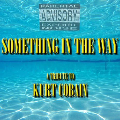 Something In The Way | Boomplay Music