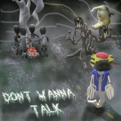 Don't Wanna Talk | Boomplay Music