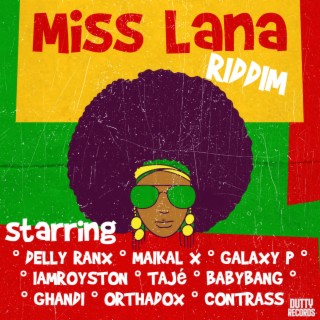 Miss Lana Riddim