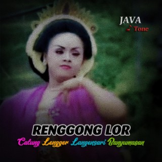 Renggong Lor (Lengger Langensari Vol.3)