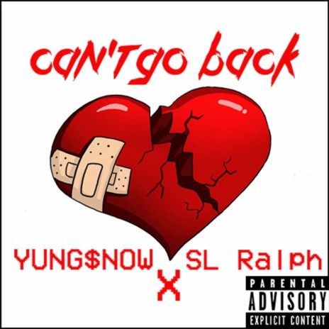 Can't go back ft. S.L. Ralph | Boomplay Music